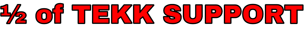 1/2 of TEKK SUPPORT